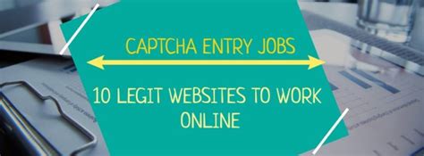 10 best captcha entry sites|Captcha Entry Jobs: List of 10 Legitimate Websites.